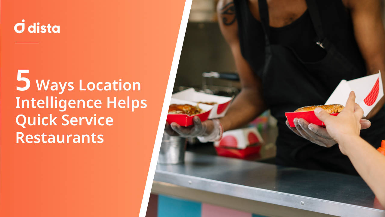 5 Ways Location Intelligence Helps Quick Service Restaurants