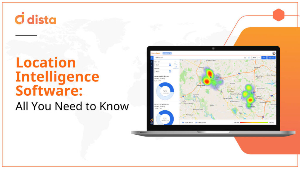 Location Intelligence Software – All You Need to Know