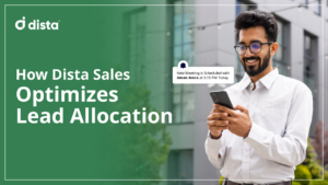 How Dista Sales Optimizes Lead Allocation