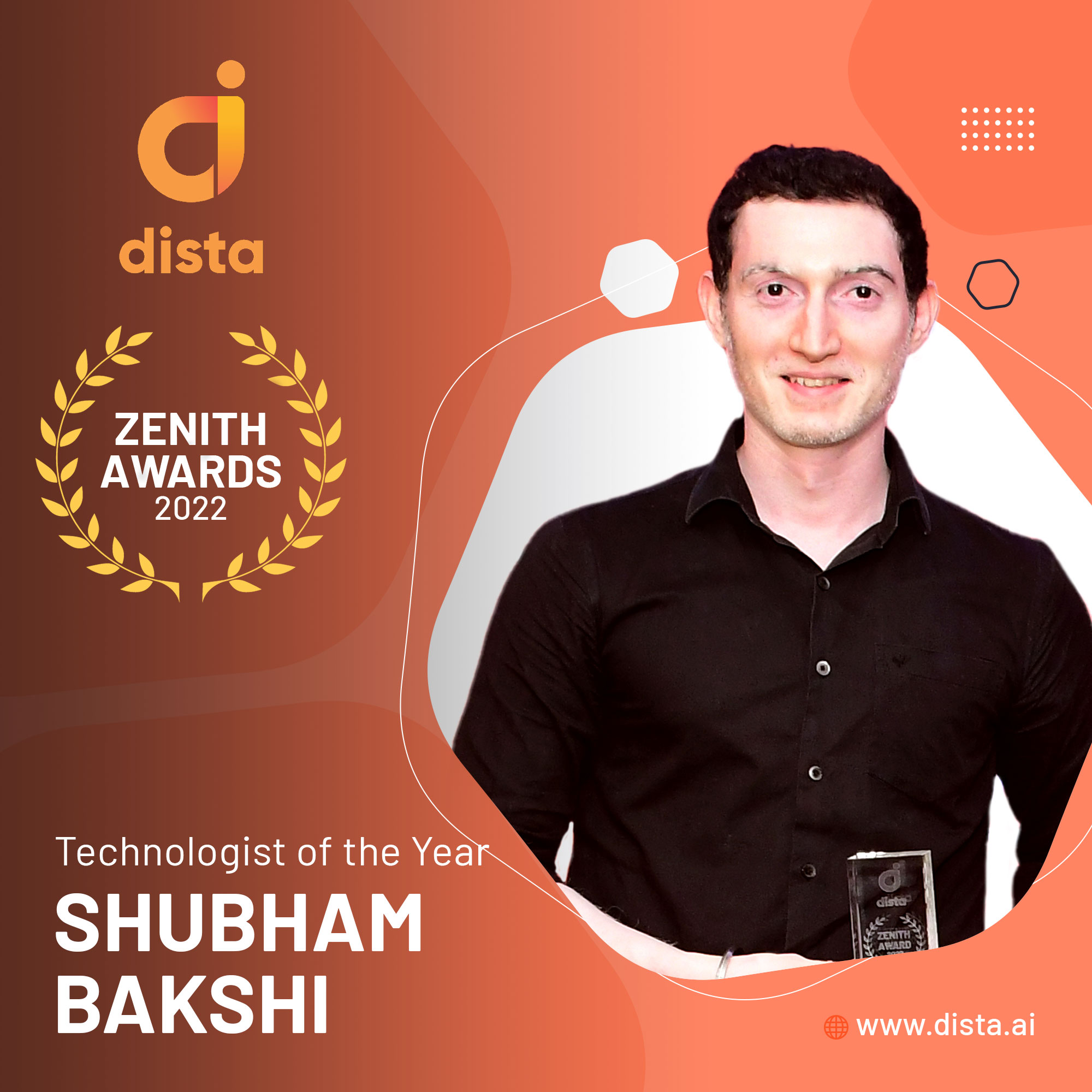 Shubham Bakshi - Dista Zenith Awards 2022