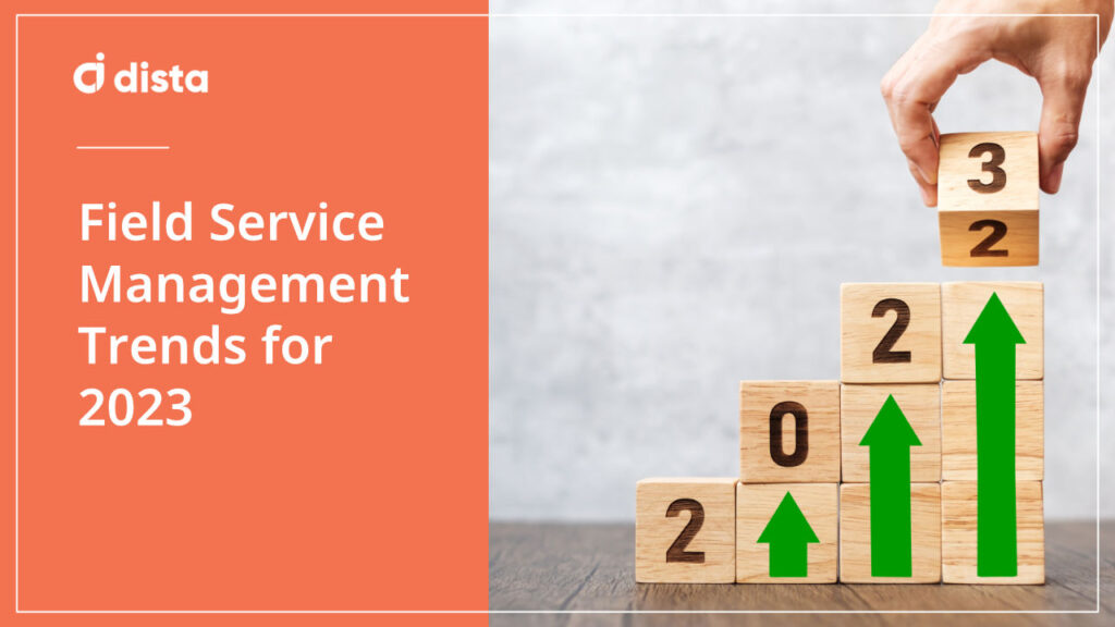 Field Service Management Trends for 2023