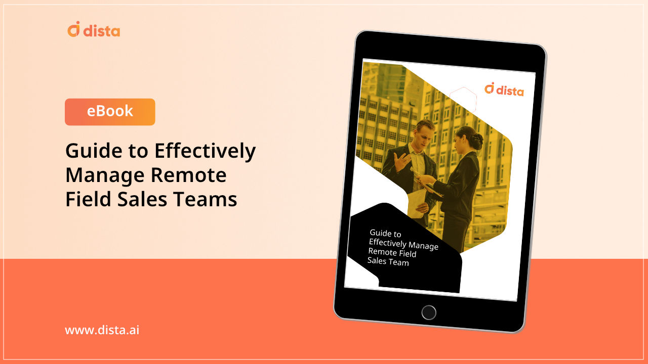 Guide to Effectively Manage Remote Field Sales Teams