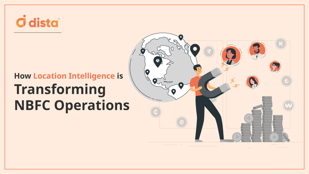 How Location Intelligence is Transforming NBFC Operations