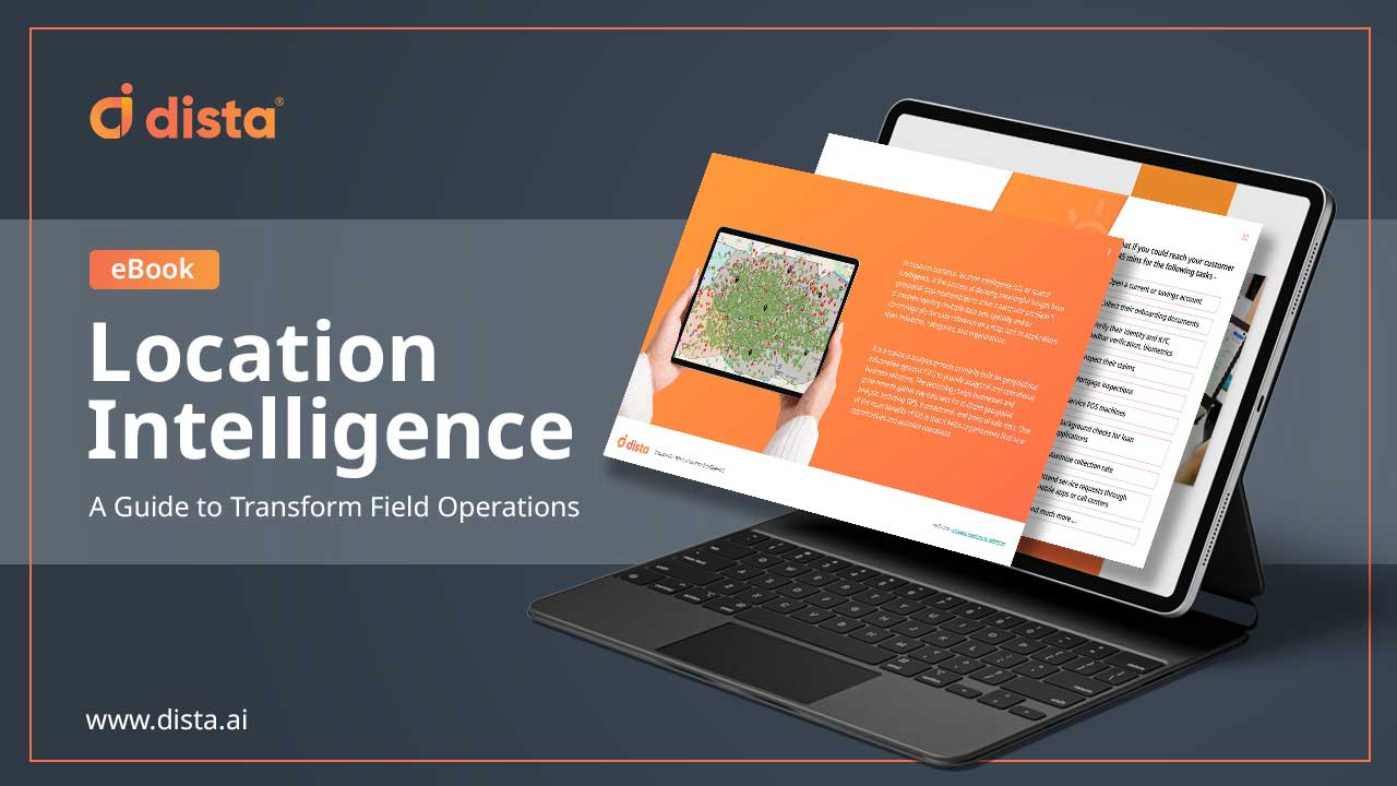 Location Intelligence: A Guide to Transform Field Operations