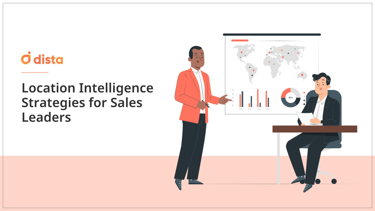 Location Intelligence Strategies for Sales Leaders