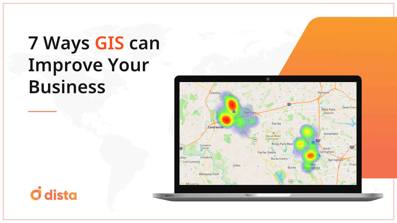 7 Ways GIS can Improve Your Business