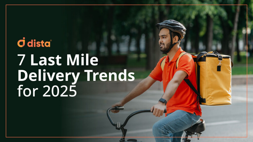 7 Last Mile Delivery Trends for 2025