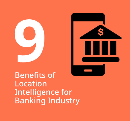Benefits of Location Intelligence for Banking Industry