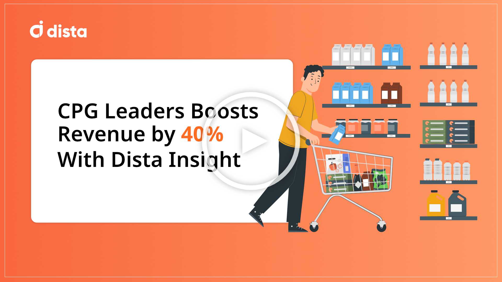 CPG Leaders Boosts Revenue by 40% With Dista Insight