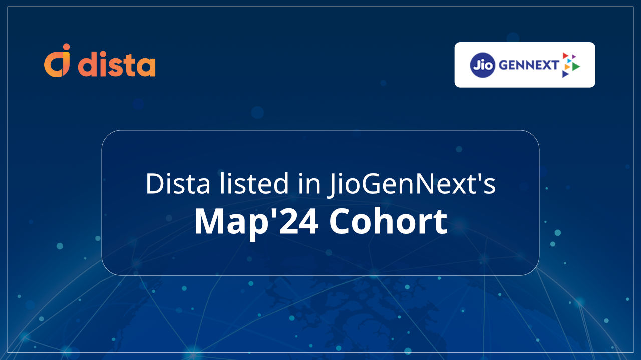 JioGenNext Selects Dista in its MAP’24 Cohort of Top GenAI Startups