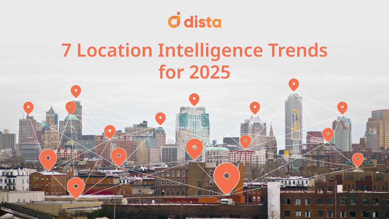 7 Location Intelligence Trends for 2025