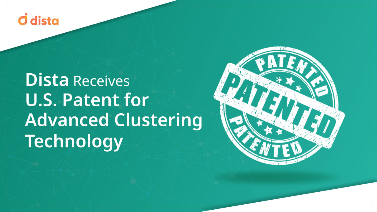 Dista Receives U.S. Patent for Advanced Clustering Technology