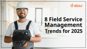 8 Field Service Management Trends for 2025